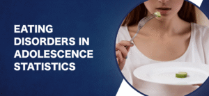 Eating disorders in adolescence statistics
