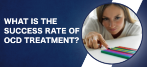 What Is the Success Rate of OCD Treatment