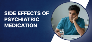 Side Effects of Psychiatric Medication